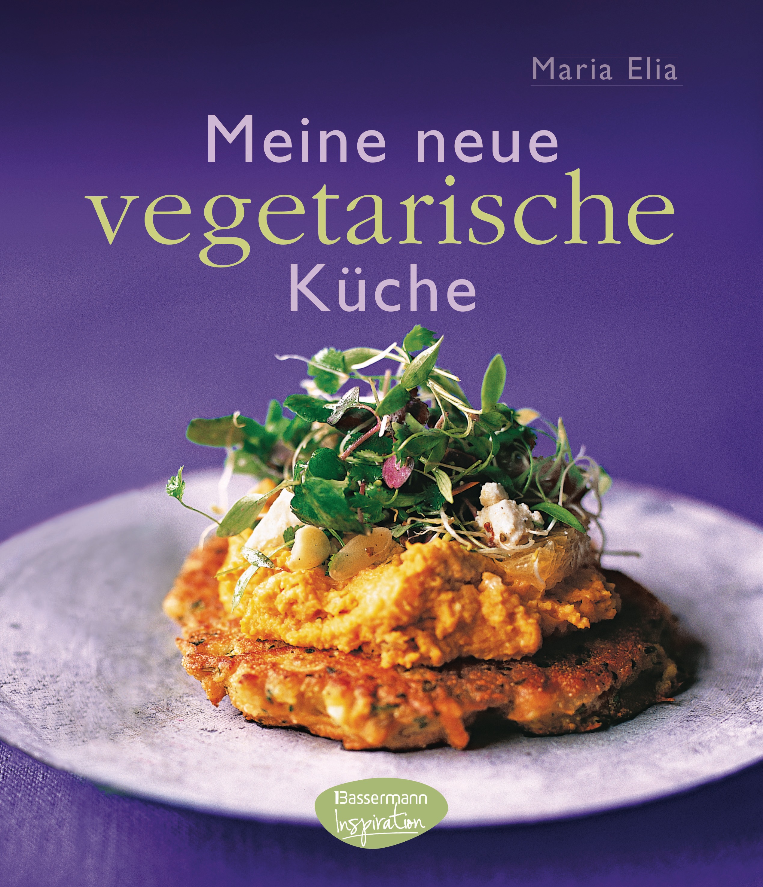 Meine neue vegetarische Kueche von Maria Elia