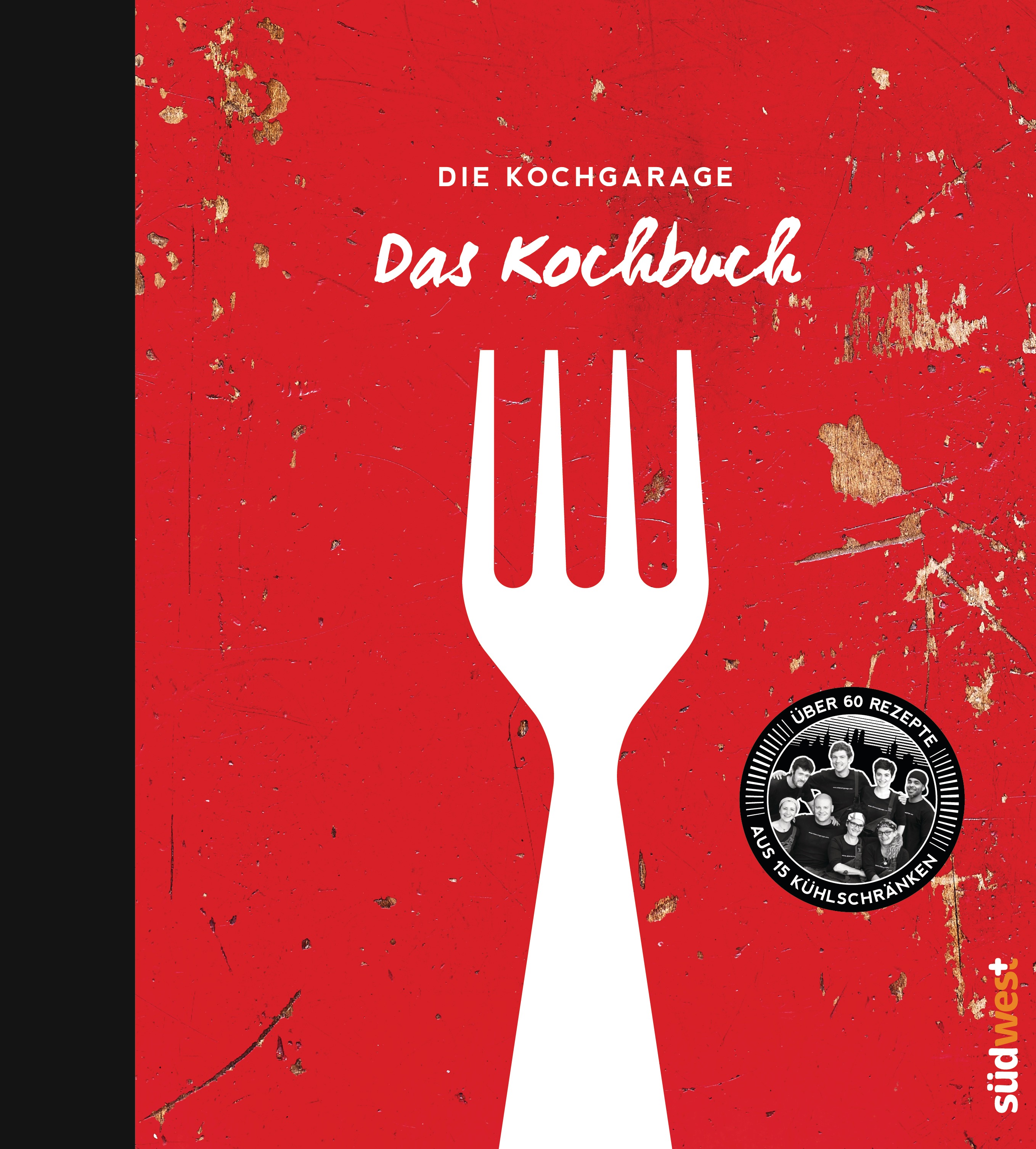 Die Kochgarage - Das Kochbuch von Graciela Cucchiara